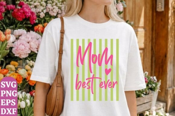Best Mom Ever Shirt Design Review for Real Projects