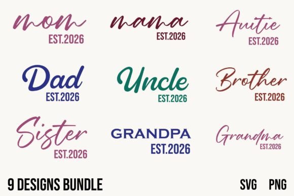 Dad Mom Grandma Sister Est.2026 Bundle: A Graphics Review for T-Shirt Designs