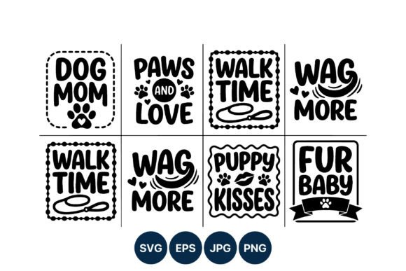 Dog Mom Paws Love Walk Time Wag More – A Versatile Graphic for Handmade Creations