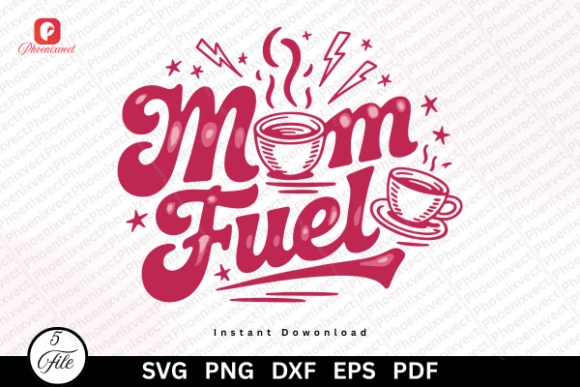 Funny Coffee Motherhood Mom Fuel PNG: A Trendy Graphic for Handmade Creations