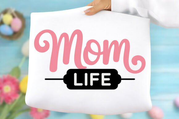 Mom Life PNG Graphic for T-Shirt Designs: A Realistic Review