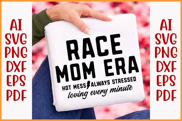 Mom Png, Race Mom Era Png, Trendy Mom: A Modern Design Asset for T-Shirt Graphics