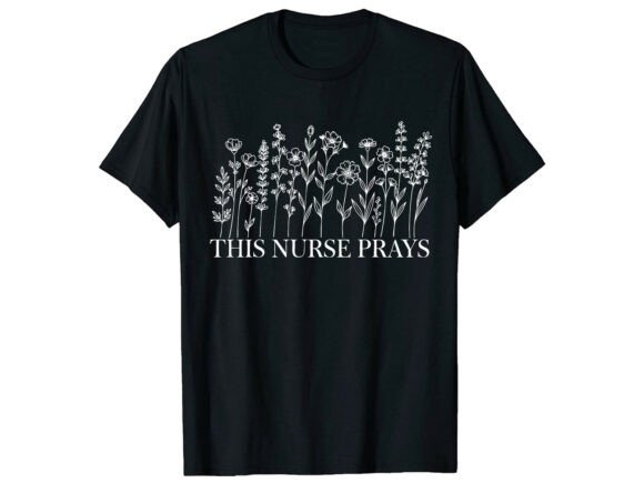 Nurse Prays Mom Mother’s Day T-Shirt Review