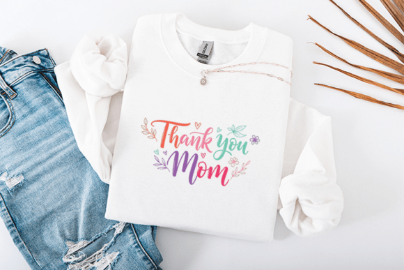 Thank You Mom Mother’s Day